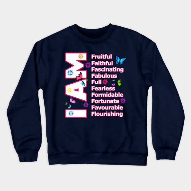 I Am FABULOUS! - Self love Motivation Crewneck Sweatshirt by PraiseArts 